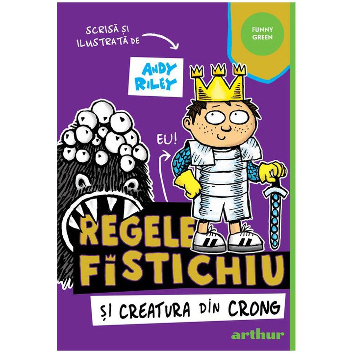 Regele Fistichiu 2: Regele Fistichiu si creatura din Crong, Andy Riley