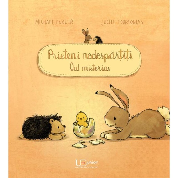 Prieteni nedespartiti. Oul misterios, Joëlle Tourlonias, Michael Engler