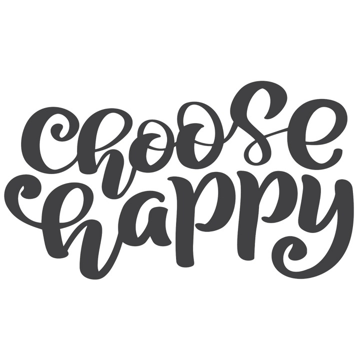Sticker Cu Mesaj Motivational Chose Happy, Fii Fericit, Relaxare, Negru, cu Margini Albe, PVC Vinyl 90 cm