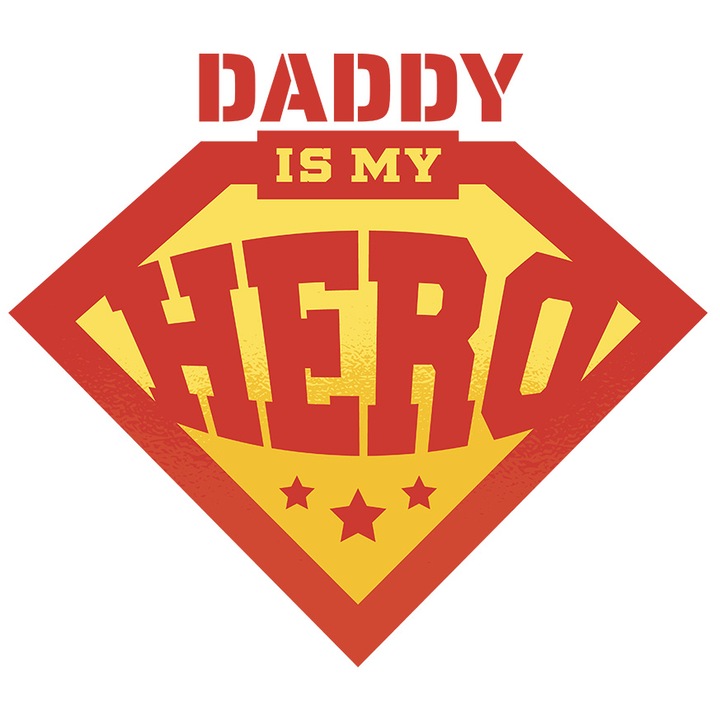 Sticker Personalizata Tatal Erou, Superman, Cu Mesajul Motivational in Engleza, Daddy is My Hero, cu Margini Albe, PVC Vinyl 15 cm