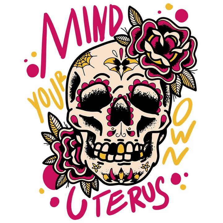 Sticker Personalizata Craniu, Flori, Mind your Own Uterus, cu Margini Albe, PVC Vinyl 15 cm