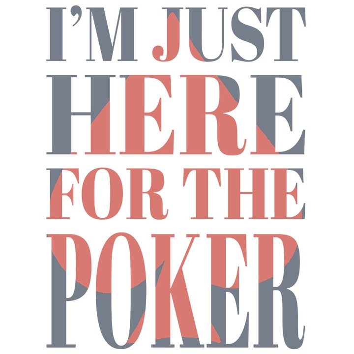 Sticker Cu Text In Engleza I'm Just Here For The Poker, Carti De Joc Poker, Iubitorii De Adrenalina, cu Margini Albe, PVC Vinyl 10 cm