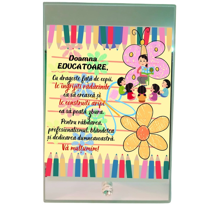 Placheta sticla, personalizata, cu mesaj, pentru doamna Educatoare, 23x15cm
