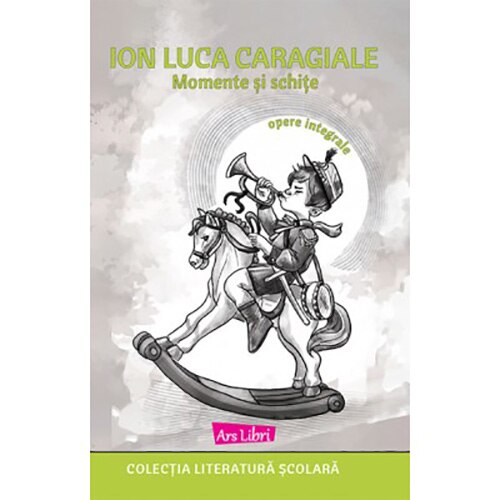 Momente si schite - I. L. Caragiale