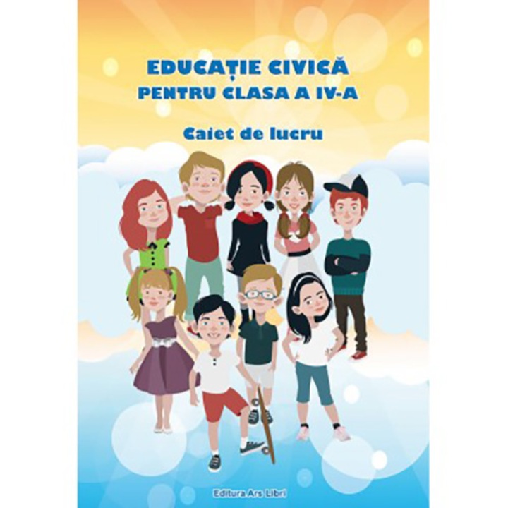 Educatie civica - caiet de lucru pentru cls. a IV-a - Adina Grigore, Cristina Ipate Toma, Georgeta Mihaela Crivac