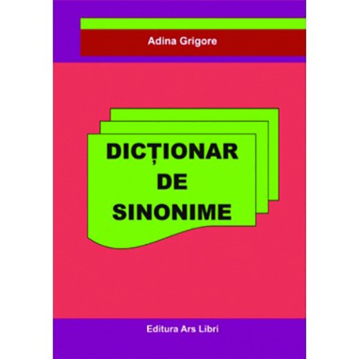 Dictionar de sinonime - Adina Grigore