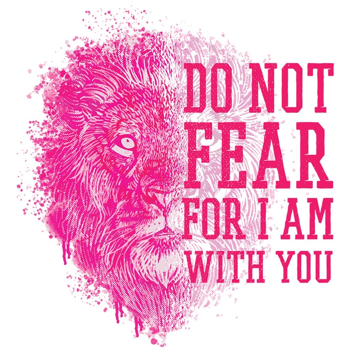Sticker Cu Mesaj Motivational Do Not Fear For I am With You, Leu Cu Coama, Animal Salbatic, Roz, Cadou Pentru Iubitorii De Citate Motivationale, cu Margini Albe, PVC Vinyl 40 cm