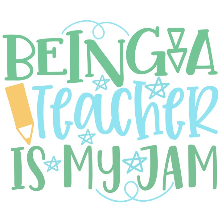 Sticker Cu Text Haios In Engleza Being A Teacher Is My Jam, Creion Galben, Profesor, Indrumatori Scolari, Multicolor cu Margini Albe, PVC Vinyl 28 cm