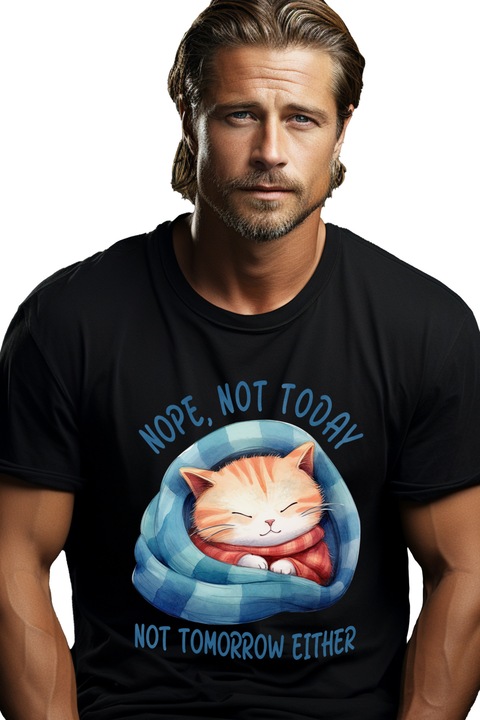 Tricou Barbati cu pisicuta care doarme cu mesajul "Nope, not today, not tomorrow either", nu azi, nici maine, ilustratie, lenesa, fara chef cu Maner Alb cu imprimeu pe Fata, 100% Bumbac, Negru, XL