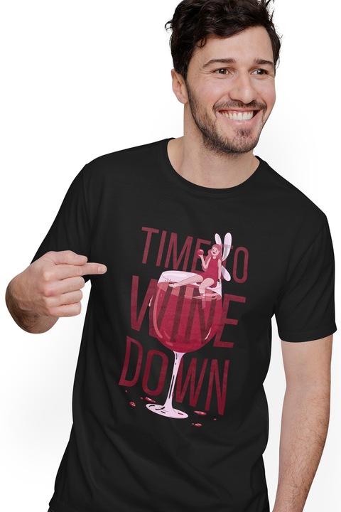 Tricou Barbati Personalizat Pentru Iubitorii de Vin, Time to Wine Down, cu imprimeu pe Fata, 100% Bumbac, Negru, XS