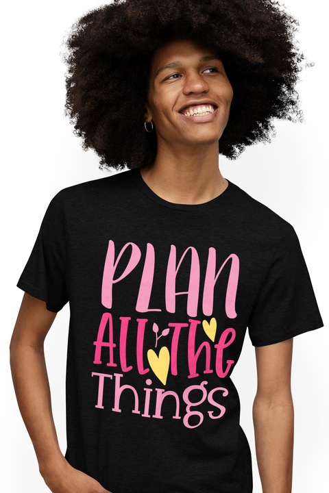 Tricou Barbati Cu Mesajul Plan All The Things, Planuieste Toate Lucrurile, Iubitorii De Organizare, Roz Galben, cu imprimeu pe Fata, 100% Bumbac, Negru, XS