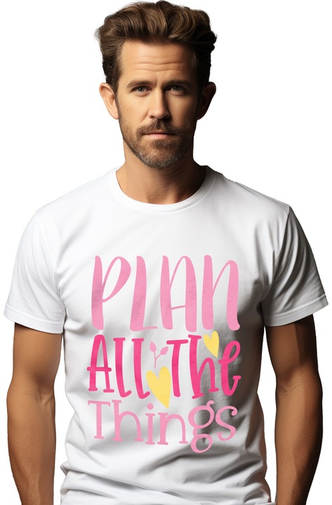 Tricou Barbati Cu Mesajul Plan All The Things, Planuieste Toate Lucrurile, Iubitorii De Organizare, Roz Galben, cu imprimeu pe Fata, 100% Bumbac, Alb, XS