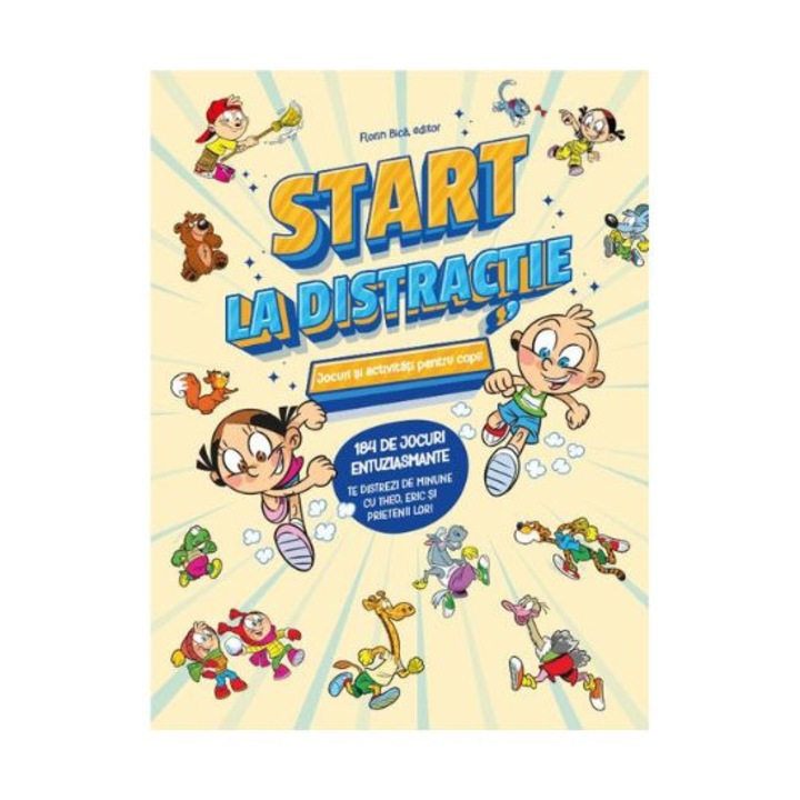 Start la distractie! Jocuri si activitati pentru copii, ilustrata, 7+