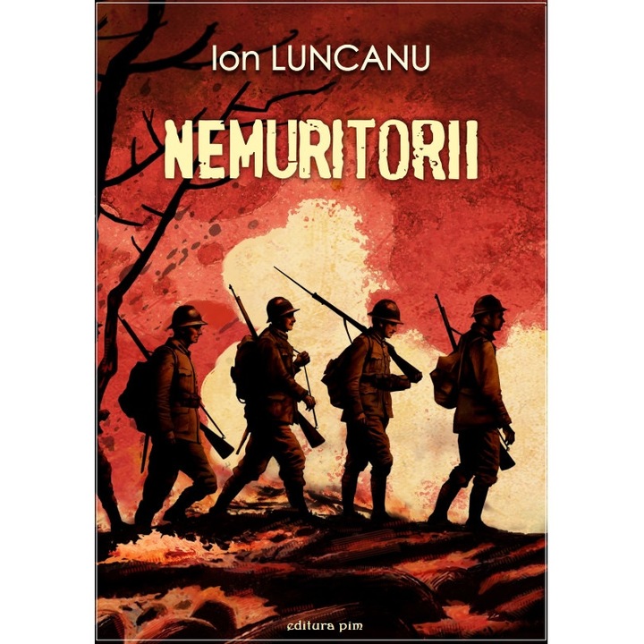 Nemuritorii, autor Ion Luncanu, 209 pagini