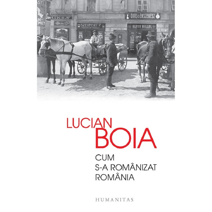 Cum S-a Romanizat Romania - Lucian Boia