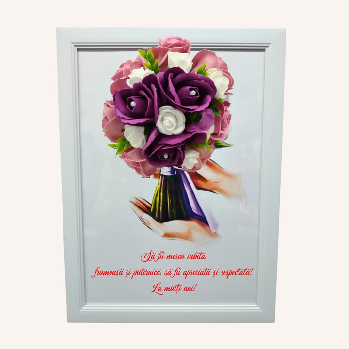 Tablou in rama A4 (30x21 cm) - Sa fii mereu iubita, frumoasa si puternica - v19 decorat cu flori de sapun visiniu - roz