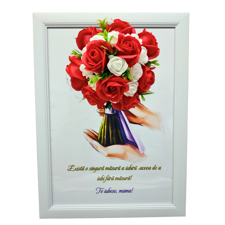 Tablou in rama A4 (30x21 cm) - Exista o singura masura a iubirii, accea de a iubi fara masura! Te iubesc! - v19 decorat cu flori de sapun rosu - alb