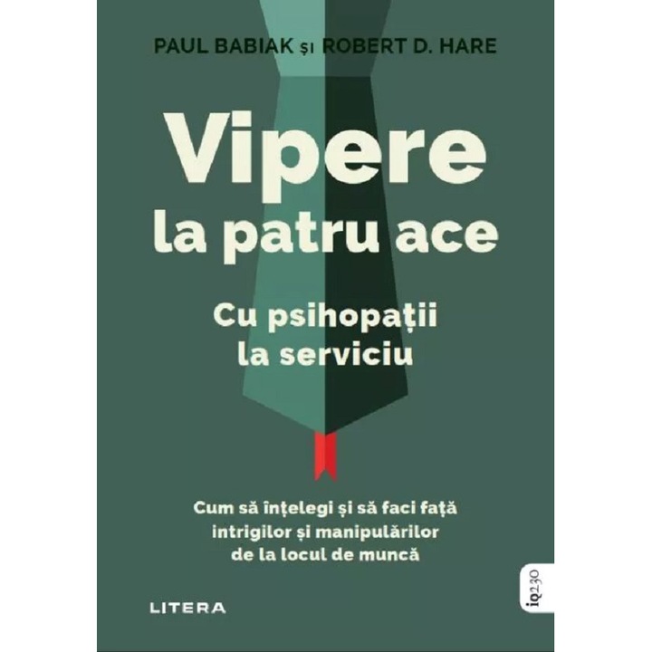 Vipere la patru ace, Paul Babiak, Robert D. Hare