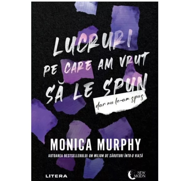 Lucruri pe care am vrut sa le spun, Monica Murphy