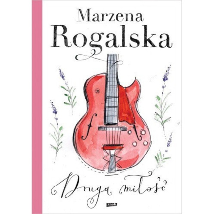 Druga milosc, Znak, Marzena Rogalska, 2024