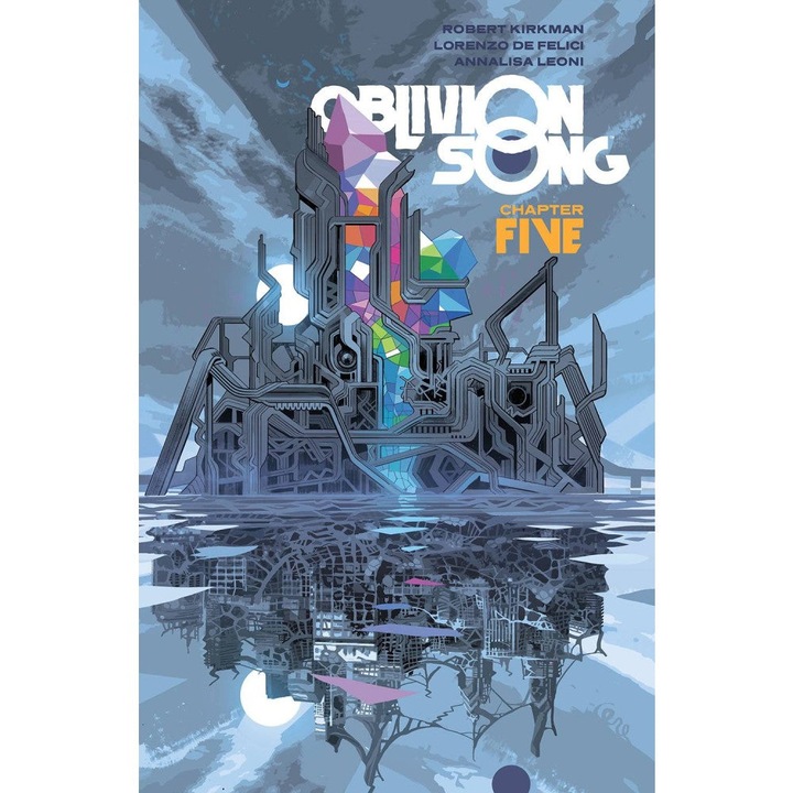 Комикс Oblivion Song by Kirkman and Defelici, TP, Vol 05, Автор Robert Kirkman
