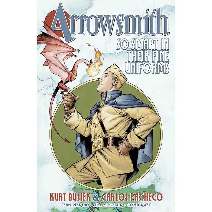 Комикс Arrowsmith, TP, Vol 01, So Smart In Their Fine Uniforms, Автор Kurt Busiek