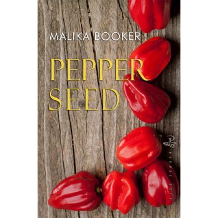 Pepper Seed - Malika Booker