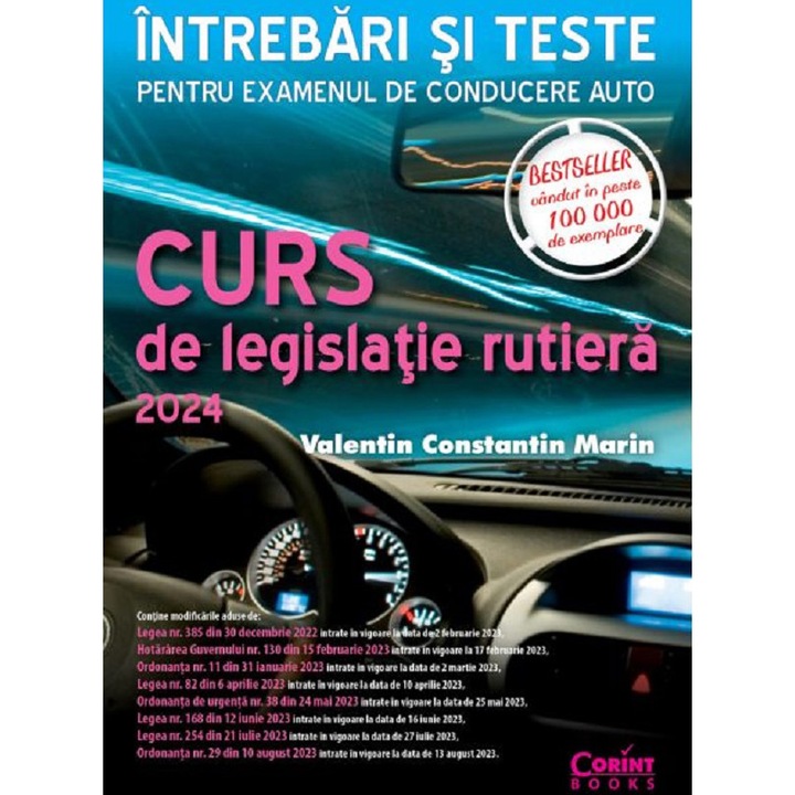 Curs de legislatie rutiera 2024. Intrebari si teste, Valentin Constantin Marin