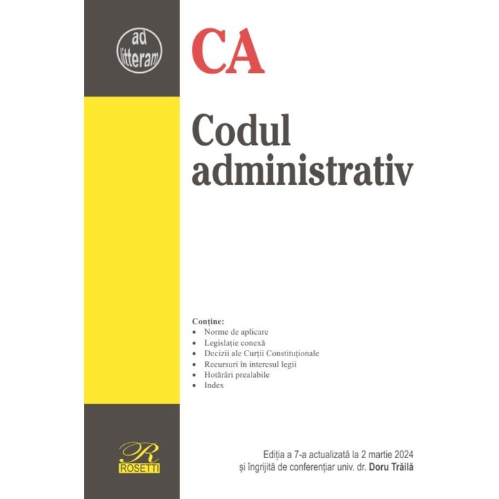 Codul administrativ. Editia a 7-a, actualizata la 2 martie 2024, Doru Traila