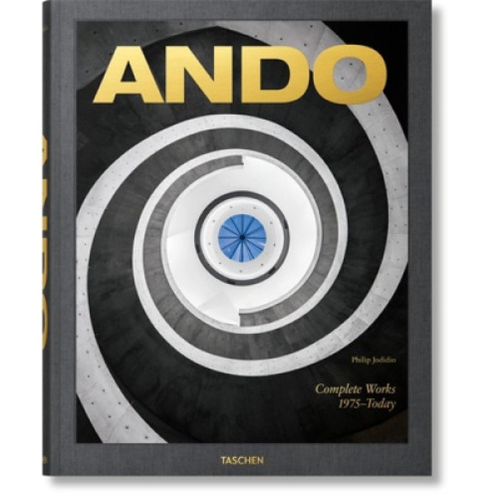 Ando. Complete Works 1975-today. 2023 Edition - Philip Jodidio