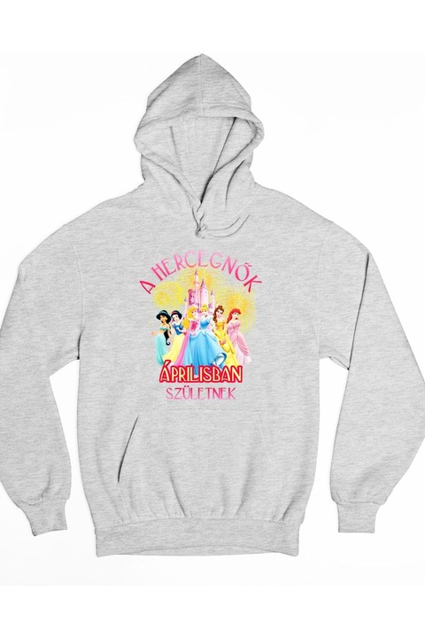 A hercegnők áprilisban születnek kapucnis női pulóver, Szürke