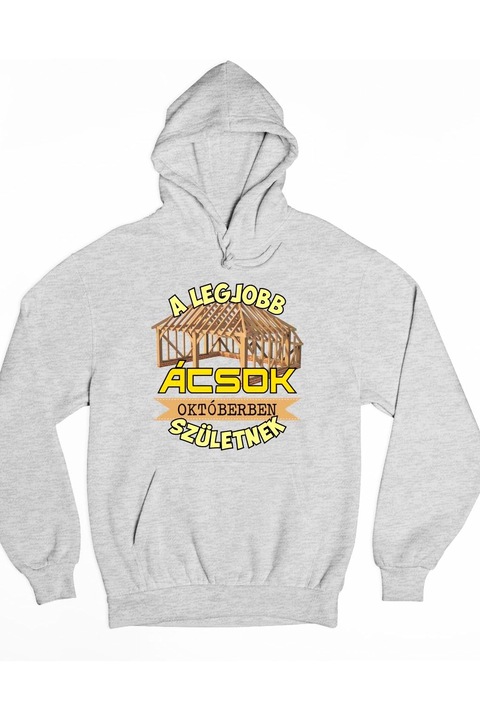 A legjobb ácsok októberben születnek kapucnis női pulóver, Szürke