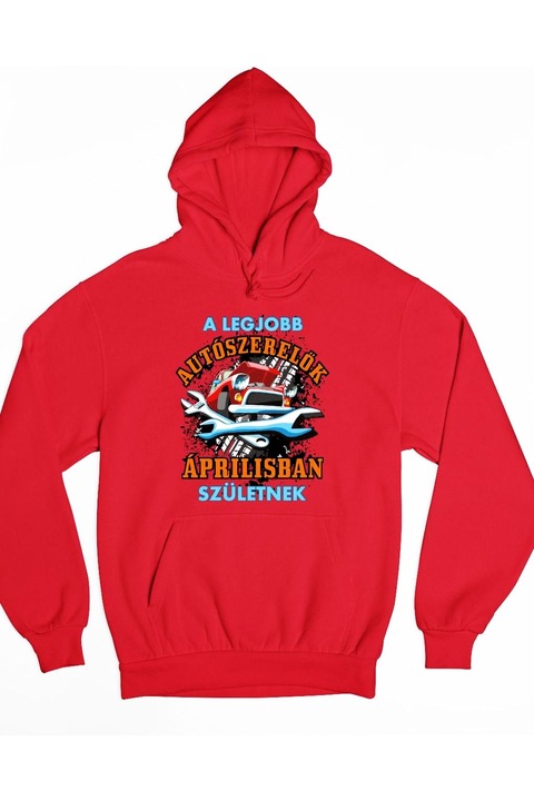 A legjobb autószerelők áprilisban születnek kapucnis női pulóver, Piros