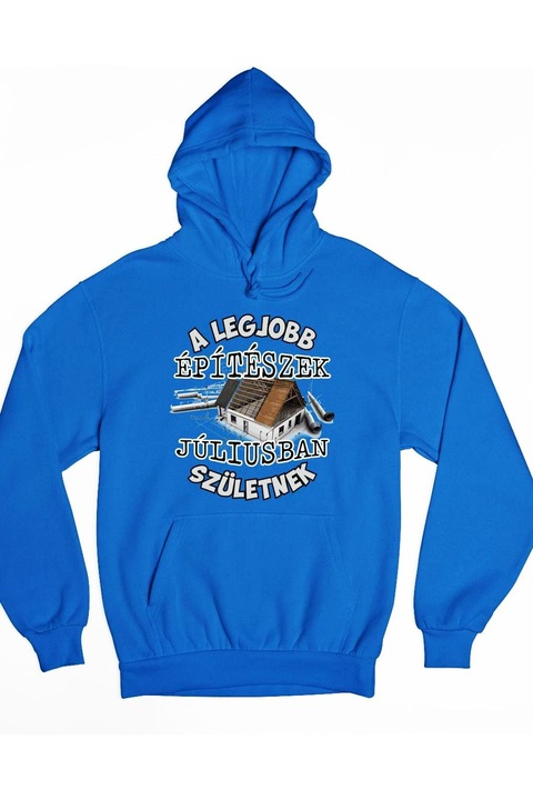 A legjobb építészek júliusban születnek kapucnis női pulóver, Királykék