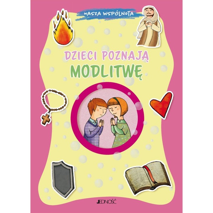 "Dzieci poznaja modlitwe. Nasza wspolnota", Barbara Baffetti, 2024