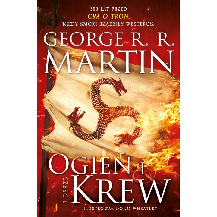 "Ogien i krew, George R.R. Martin, 2024"