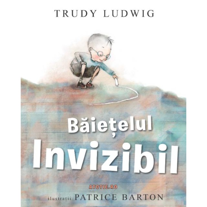 Baietelul invizibil, Trudy Ludwig