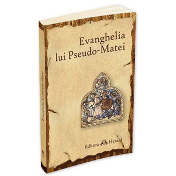 Evanghelia lui Pseudo-Matei Evanghelia lui Pseudo-Matei