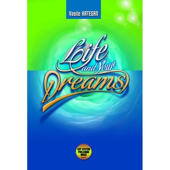 Life and your dreams - Vasile Hategan Life and your dreams - Vasile Hategan
