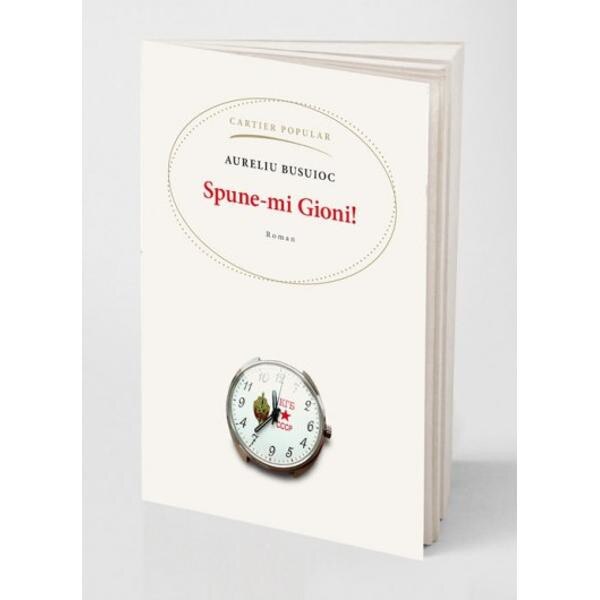 Spune-mi Gioni! - Aureliu Busuioc