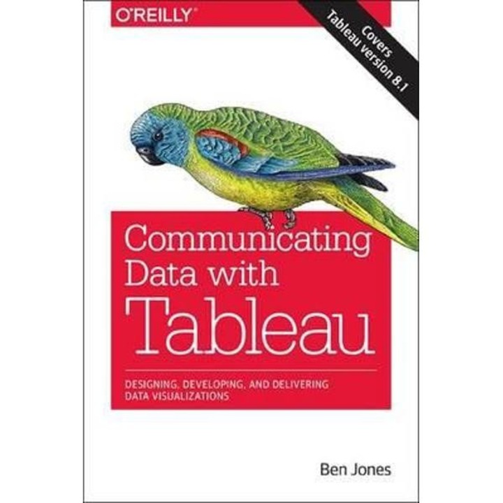 Communicating Data with Tableau