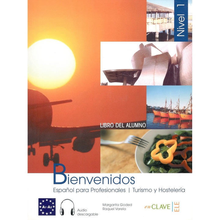 Bienvenidos 1 - Libro de alumno + audio (A1-A2) ; Margarita Goded