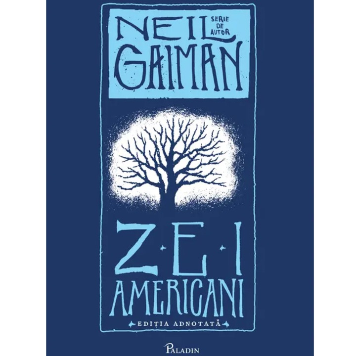 Zei americani [editia adnotata], Neil Gaiman