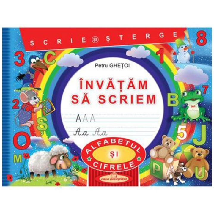 Invatam sa scriem. Scrie si sterge Alfabetul si Cifrele - Petru Ghetoi