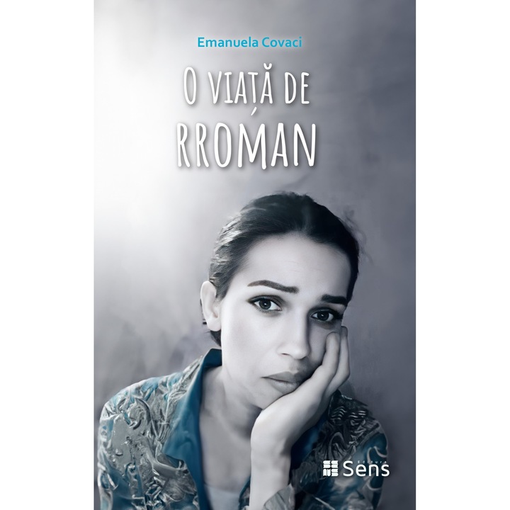 O viata de rroman - de Emanuela Covaci