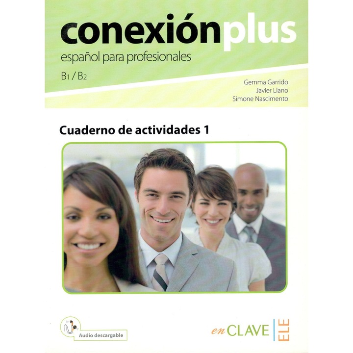 Conexion plus 1 - Cuaderno de actividades (B1-B2) + letölthető hang; Gemma Garrido