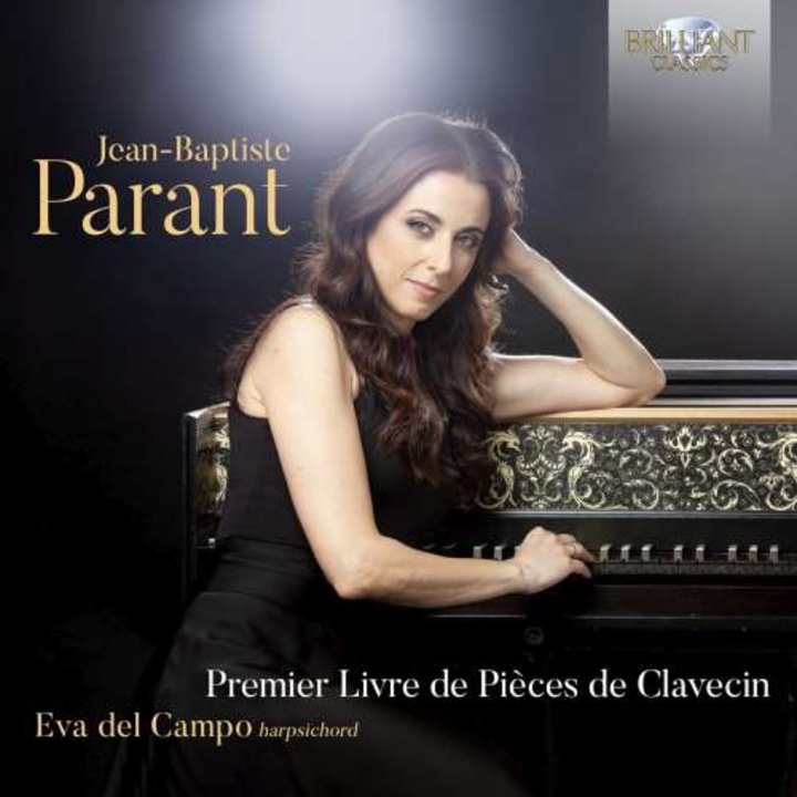 Eva Del Campo - Jean-baptiste Parant: Premier Livre De Pieces De Clavecin (CD)