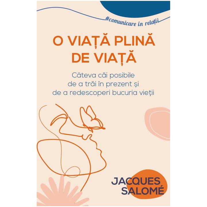 O viata plina de Viata, Jacques Salome