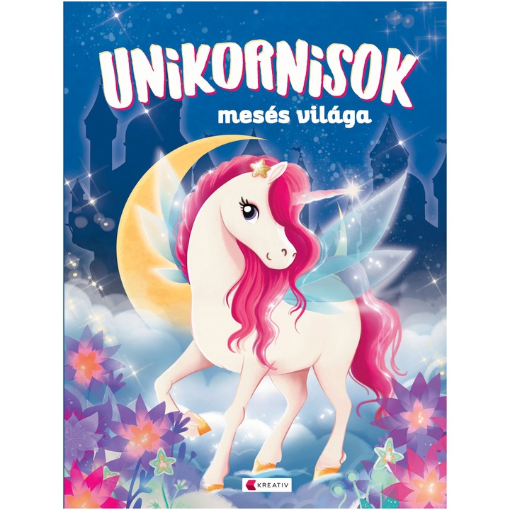 Kreativ - Unikornisok meses világa