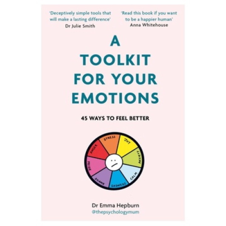 A Toolkit For Your Emotions - Emma Hepburn